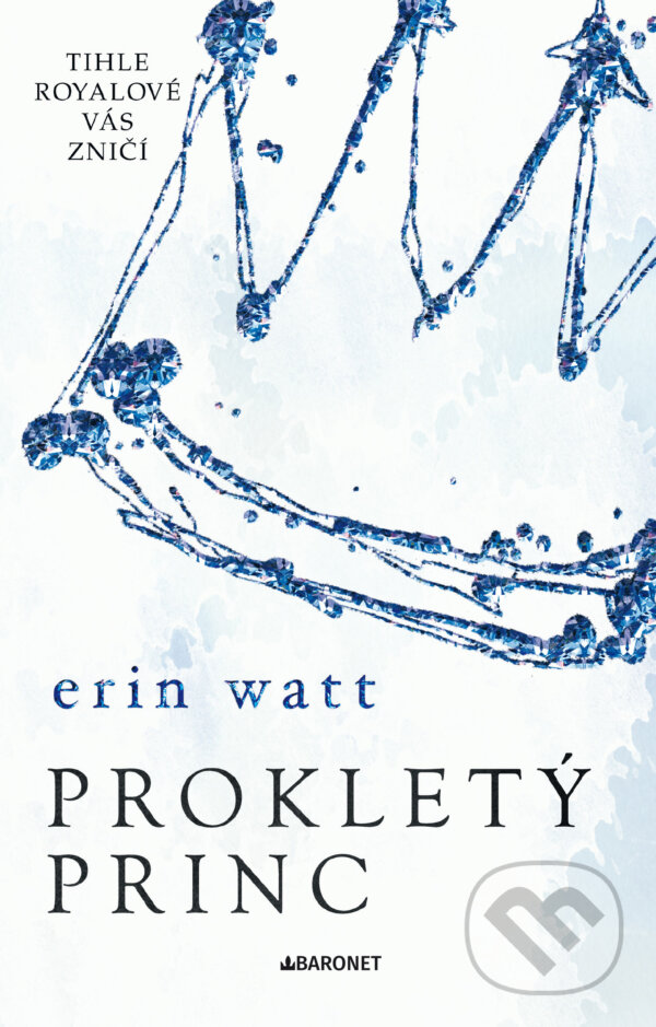 E-kniha: Prokletý princ (Erin Watt). Baronet, 2024 E-kniha: Prokletý princ (Erin Watt). Baronet, 2024