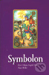 Kniha: Symbolon (Ingrid Zinnel, Peter Orban a Thea Weller). Synergie, 1999 Kniha: Symbolon (Ingrid Zinnel, Peter Orban a Thea Weller). Synergie, 1999