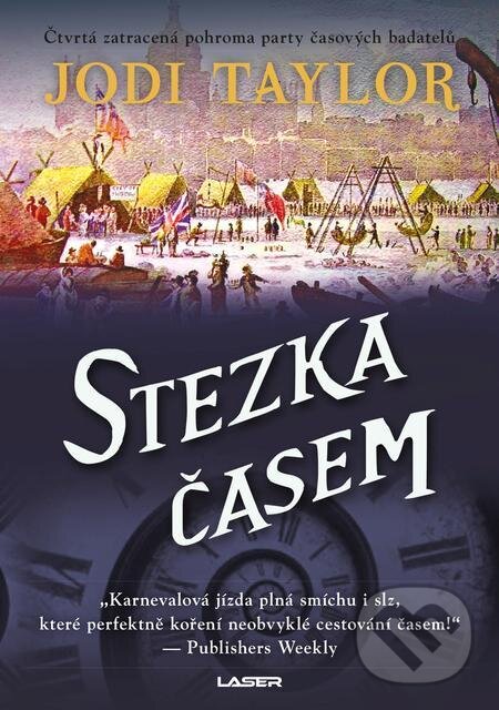 E-kniha: Stezka časem (Jodi Taylor). Laser books, 2024 E-kniha: Stezka časem (Jodi Taylor). Laser books, 2024