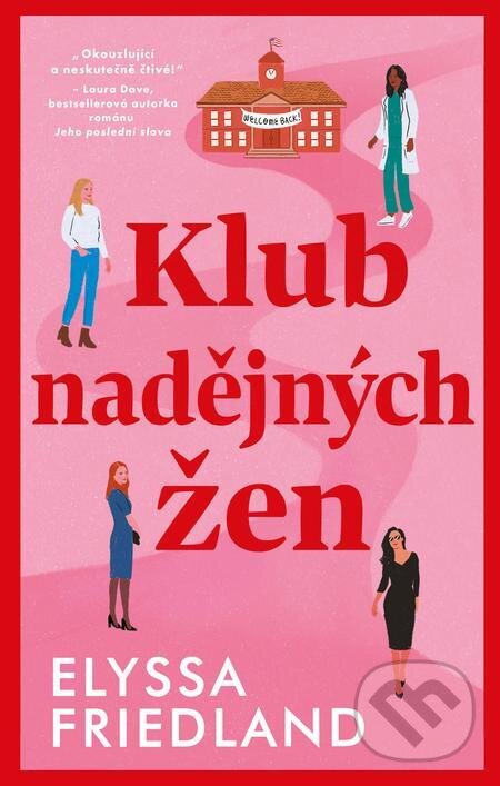 E-kniha: Klub nadějných žen (Elyssa Friedland). Ikar CZ, 2024 E-kniha: Klub nadějných žen (Elyssa Friedland). Ikar CZ, 2024