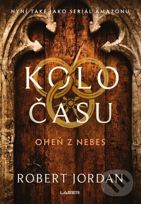 E-kniha: Oheň z nebes (Robert Jordan). Laser books, 2024 E-kniha: Oheň z nebes (Robert Jordan). Laser books, 2024