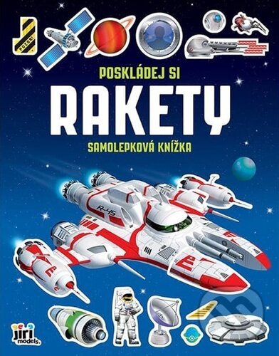 Kniha: Poskládej si Rakety (Jiří Models). Jiří Models, 2024 Kniha: Poskládej si Rakety (Jiří Models). Jiří Models, 2024