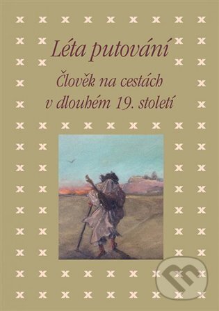 Kniha: Léta putování (Eva Bendová). Academia, 2024 Kniha: Léta putování (Eva Bendová). Academia, 2024