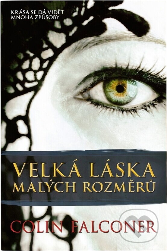 Kniha: Velká láska malých rozměrů (Colin Falconer). BB/art, 2019 Kniha: Velká láska malých rozměrů (Colin Falconer). BB/art, 2019