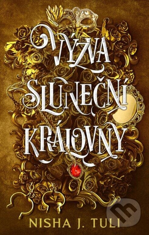 Kniha: Výzva sluneční královny (Nisha J. Tuli). YOLi CZ, 2024 Kniha: Výzva sluneční královny (Nisha J. Tuli). YOLi CZ, 2024