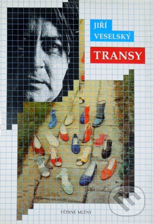 Kniha: Transy (Jiří Veselský). Větrné mlýny, 1999 Kniha: Transy (Jiří Veselský). Větrné mlýny, 1999