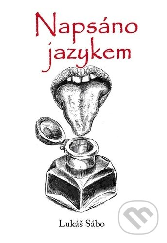 Kniha: Napsáno jazykem (Lukáš Sábo). Klika, 2024 Kniha: Napsáno jazykem (Lukáš Sábo). Klika, 2024