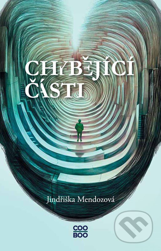 Kniha: Chybějící části (Jindřiška Mendozová). CooBoo CZ, 2024 Kniha: Chybějící části (Jindřiška Mendozová). CooBoo CZ, 2024