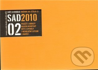 Svět a divadlo 2010/2 (Svět a divadlo). Svět a divadlo, 2010 Svět a divadlo 2010/2 (Svět a divadlo). Svět a divadlo, 2010
