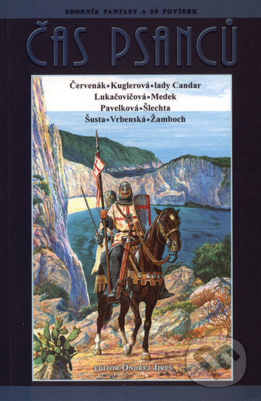 Kniha: Čas psanců (Ďuro Červenák, Františka Vrbenská, Miroslav Žamboch a Ondřej Jireš). Triton, 2004 Kniha: Čas psanců (Ďuro Červenák, Františka Vrbenská, Miroslav Žamboch a Ondřej Jireš). Triton, 2004