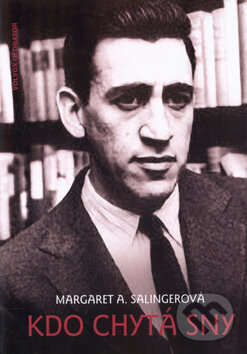 Kniha: Kdo chytá sny (Margaret A. Salinger). Volvox Globator, 2003 Kniha: Kdo chytá sny (Margaret A. Salinger). Volvox Globator, 2003