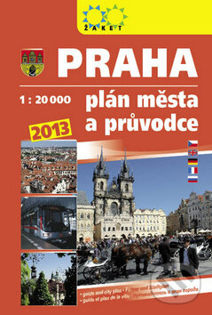 Kniha: Praha. Plán města 2013 (Žaket). Žaket, 2013 Kniha: Praha. Plán města 2013 (Žaket). Žaket, 2013