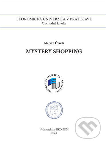 Kniha: Mystery shopping (Marián Čvirik). Ekonóm, 2023 Kniha: Mystery shopping (Marián Čvirik). Ekonóm, 2023