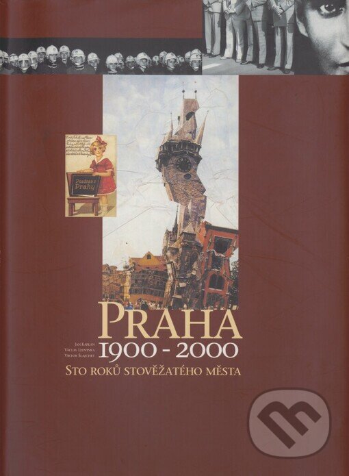 Kniha: Praha 1900-2000 (Jan Kaplan, Václav Ledvinka a Viktor Šlajchrt). Gallery, 1999 Kniha: Praha 1900-2000 (Jan Kaplan, Václav Ledvinka a Viktor Šlajchrt). Gallery, 1999