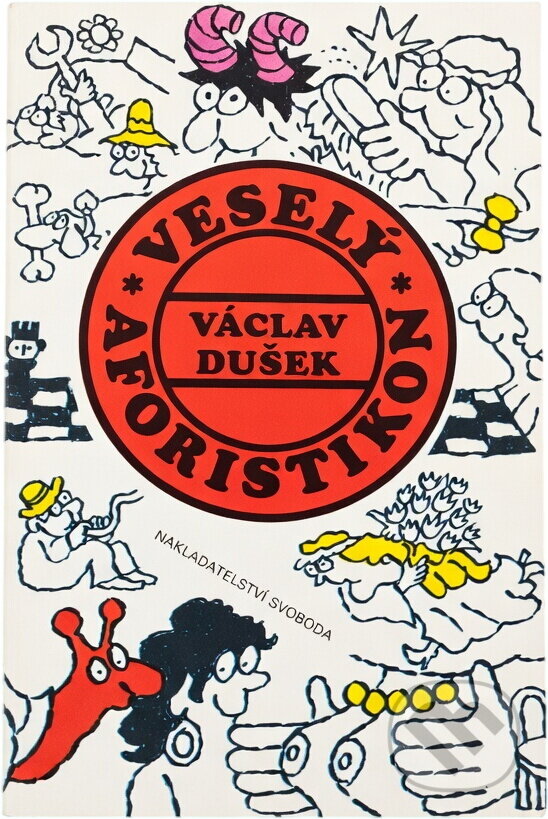 Kniha: Veselý aforistikon (Svoboda). Svoboda, 1992 Kniha: Veselý aforistikon (Svoboda). Svoboda, 1992