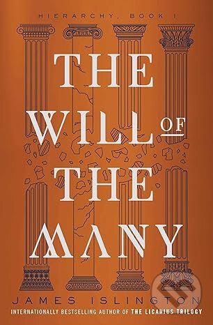 Kniha: The Will of the Many (James Islington). Simon & Schuster, 2024 Kniha: The Will of the Many (James Islington). Simon & Schuster, 2024