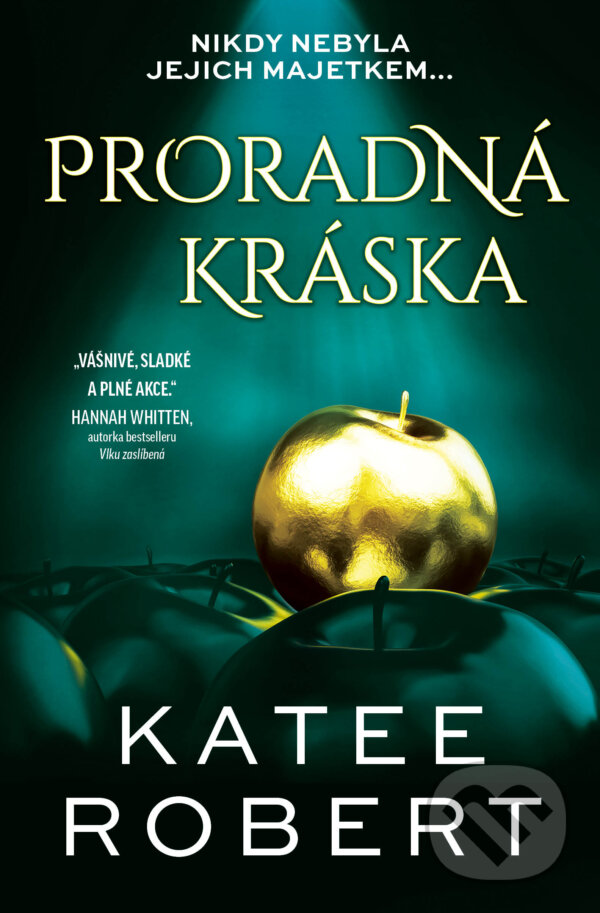 Kniha: Proradná kráska (Katee Robert). Red, 2024 Kniha: Proradná kráska (Katee Robert). Red, 2024
