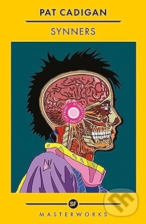Kniha: Synners (Pat Cadigan). Gateway, 2023 Kniha: Synners (Pat Cadigan). Gateway, 2023