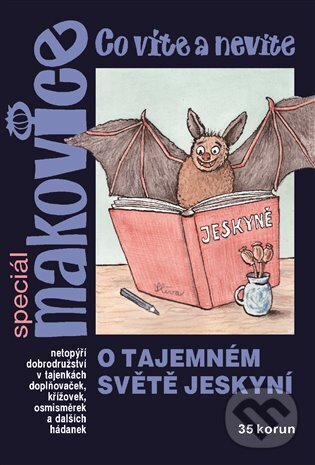 Makovice speciál (Běla Gelná). , 2014 Makovice speciál (Běla Gelná). , 2014