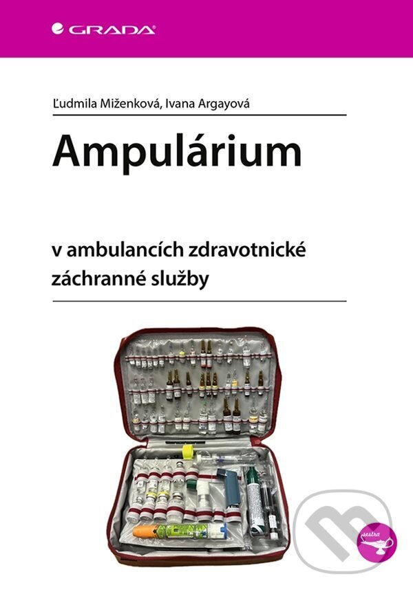 E-kniha: Ampulárium (Ivana Argayová a Ľudmila Miženková). Grada, 2024 E-kniha: Ampulárium (Ivana Argayová a Ľudmila Miženková). Grada, 2024