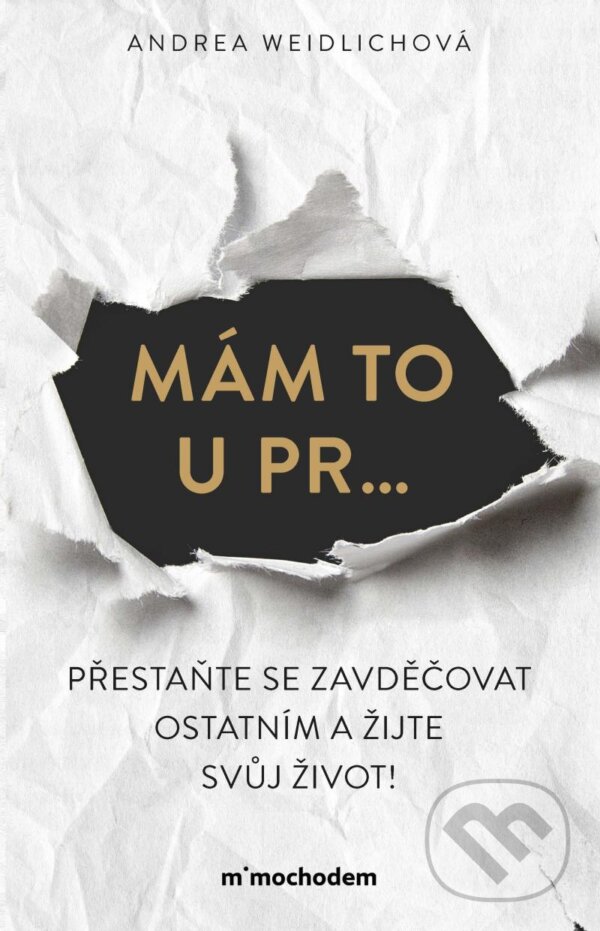 Kniha: Mám to u pr… (Andrea Weidlich). Mimochodem, 2024 Kniha: Mám to u pr… (Andrea Weidlich). Mimochodem, 2024