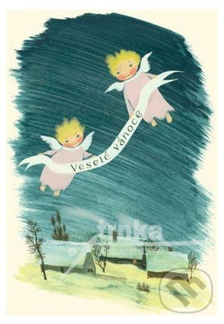 Pohlednice - Andělíčci (dva), Veselé Vánoce (Jiří Trnka). Studio Trnka, 2012 Pohlednice - Andělíčci (dva), Veselé Vánoce (Jiří Trnka). Studio Trnka, 2012