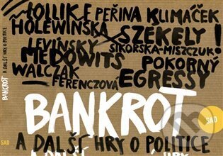 Kniha: Bankrot (Svět a divadlo). Svět a divadlo, 2013 Kniha: Bankrot (Svět a divadlo). Svět a divadlo, 2013