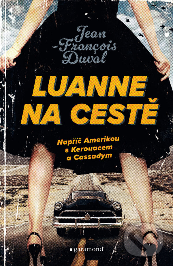 E-kniha: LuAnne na cestě (Jean-Francois Duval). Garamond, 2024 E-kniha: LuAnne na cestě (Jean-Francois Duval). Garamond, 2024
