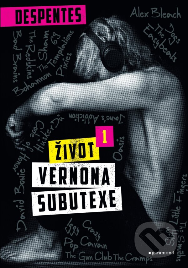 E-kniha: Život Vernona Subutexe 1 (Virginie Despentes). Garamond, 2024 E-kniha: Život Vernona Subutexe 1 (Virginie Despentes). Garamond, 2024