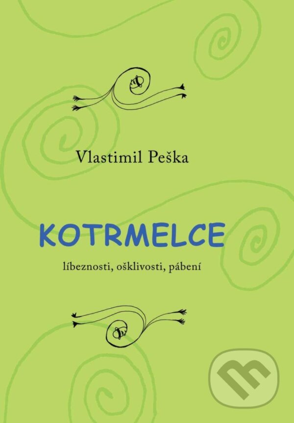 Kniha: Kotrmelce (Vlastimil Peška). Čas, 2023 Kniha: Kotrmelce (Vlastimil Peška). Čas, 2023