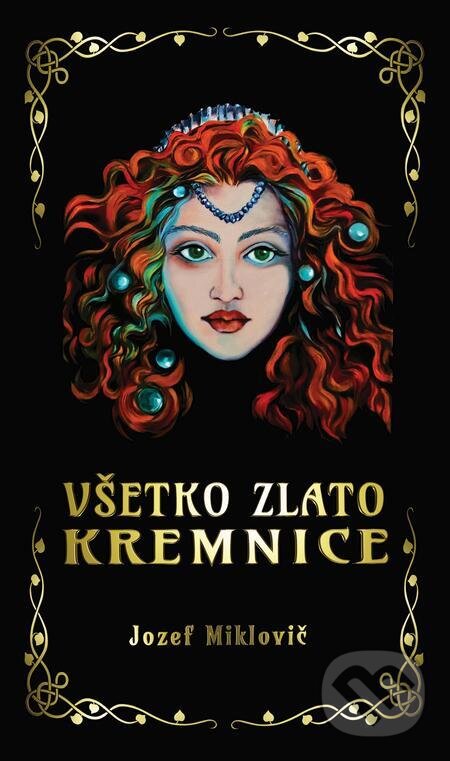 E-kniha: Všetko zlato Kremnice (Jozef Miklovič). Hydra E-kniha: Všetko zlato Kremnice (Jozef Miklovič). Hydra