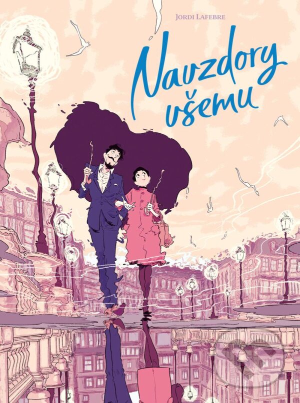 Kniha: Navzdory všemu (Jordi Lafebre). Paseka, 2024 Kniha: Navzdory všemu (Jordi Lafebre). Paseka, 2024