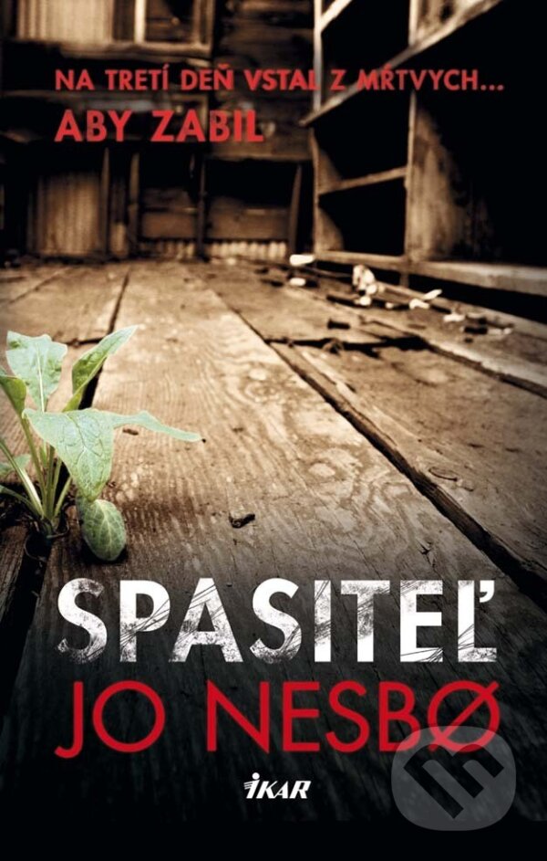 E-kniha: Spasiteľ (Jo Nesbo). Ikar, 2012 E-kniha: Spasiteľ (Jo Nesbo). Ikar, 2012