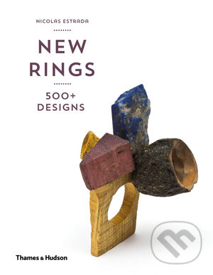 Kniha: New Rings (Nicolas Estrada). Thames & Hudson, 2016 Kniha: New Rings (Nicolas Estrada). Thames & Hudson, 2016