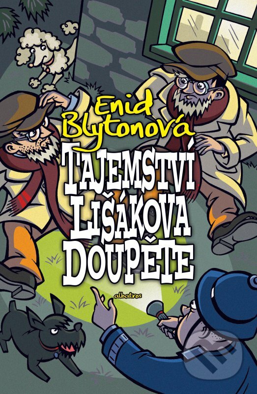 Kniha: Tajemství lišákova doupěte (Enid Blyton). Albatros CZ, 2016 Kniha: Tajemství lišákova doupěte (Enid Blyton). Albatros CZ, 2016