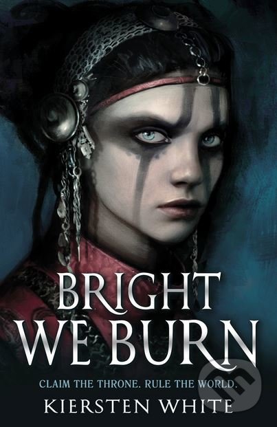 Kniha: Bright We Burn (Kiersten White). Penguin Books, 2018 Kniha: Bright We Burn (Kiersten White). Penguin Books, 2018