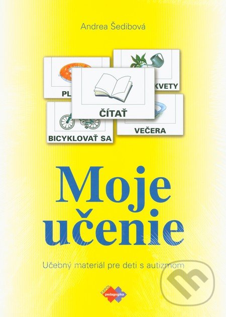 Kniha: Moje učenie (Andrea Šedibová). Expol Pedagogika, 2009 Kniha: Moje učenie (Andrea Šedibová). Expol Pedagogika, 2009