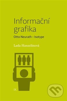 Kniha: Informační grafika (Lada Hanzelínová). Pavel Mervart, 2016 Kniha: Informační grafika (Lada Hanzelínová). Pavel Mervart, 2016