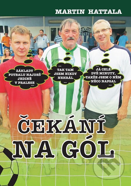 E-kniha: Čekání na gól (Martin Hattala). E-knihy jedou E-kniha: Čekání na gól (Martin Hattala). E-knihy jedou