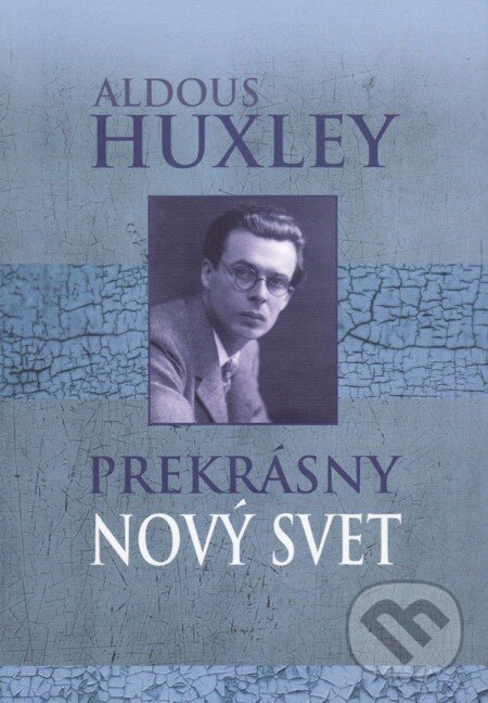 E-kniha: Prekrásny nový svet (Aldous Huxley). Vydavateľstvo Spolku slovenských spisovateľov, 2015 E-kniha: Prekrásny nový svet (Aldous Huxley). Vydavateľstvo Spolku slovenských spisovateľov, 2015