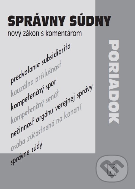 Kniha: Správny súdny poriadok (Poradca s.r.o.). Poradca s.r.o., 2016 Kniha: Správny súdny poriadok (Poradca s.r.o.). Poradca s.r.o., 2016