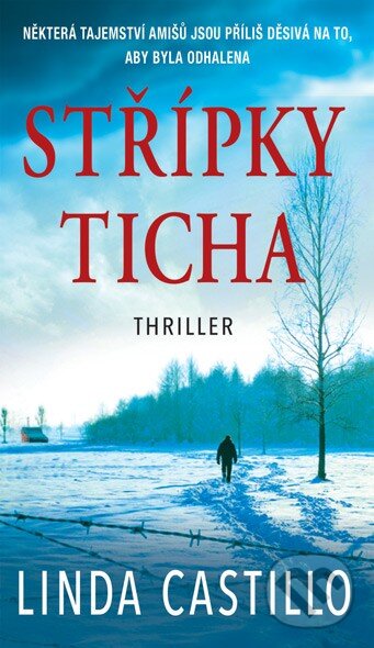 Kniha: Střípky ticha (Linda Castillo). Moba, 2016 Kniha: Střípky ticha (Linda Castillo). Moba, 2016