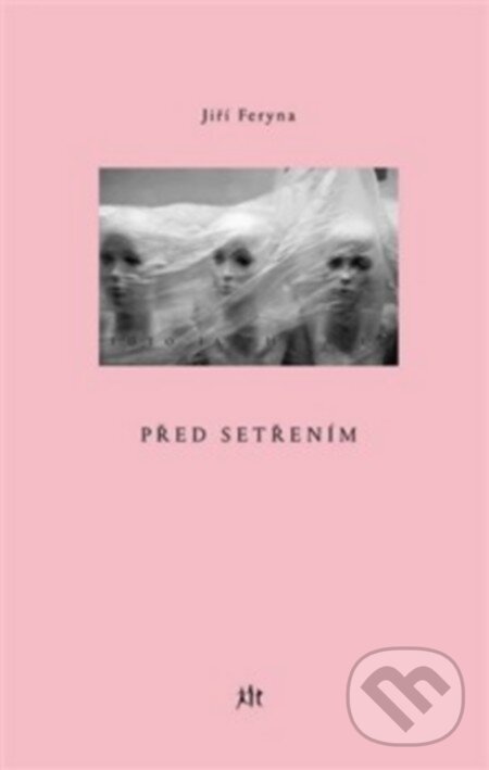 Kniha: Před setřením (Jiří Feryna). Dauphin, 2016 Kniha: Před setřením (Jiří Feryna). Dauphin, 2016