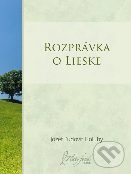 E-kniha: Rozprávka o lieske (Jozef Ľudovít Holuby). Petit Press E-kniha: Rozprávka o lieske (Jozef Ľudovít Holuby). Petit Press