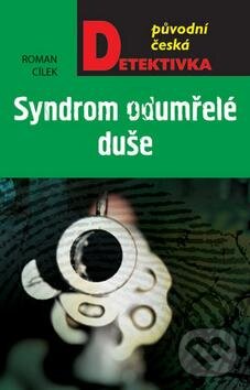Kniha: Syndrom odumřelé duše (Roman Cílek). Moba, 2016 Kniha: Syndrom odumřelé duše (Roman Cílek). Moba, 2016