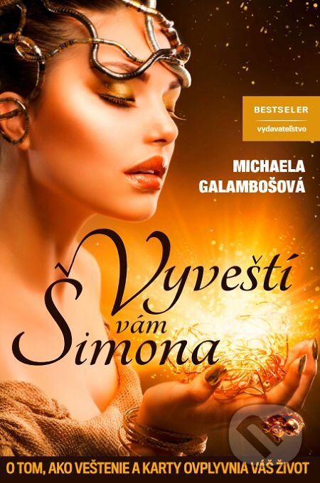 E-kniha: Vyveští vám Šimona (Michaela Galambošová). BESTSELLER, 2016 E-kniha: Vyveští vám Šimona (Michaela Galambošová). BESTSELLER, 2016