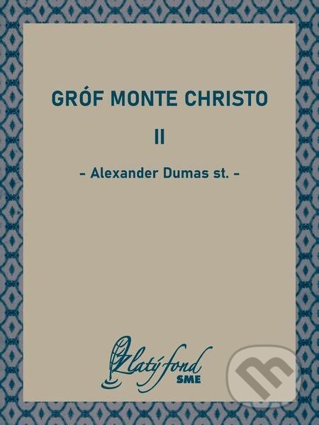 E-kniha: Gróf Monte Christo II (Alexander Dumas st.). Petit Press E-kniha: Gróf Monte Christo II (Alexander Dumas st.). Petit Press