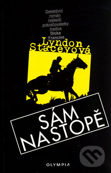 Kniha: Sám na stopě (Lyndon Stacey). Olympia, 2004 Kniha: Sám na stopě (Lyndon Stacey). Olympia, 2004