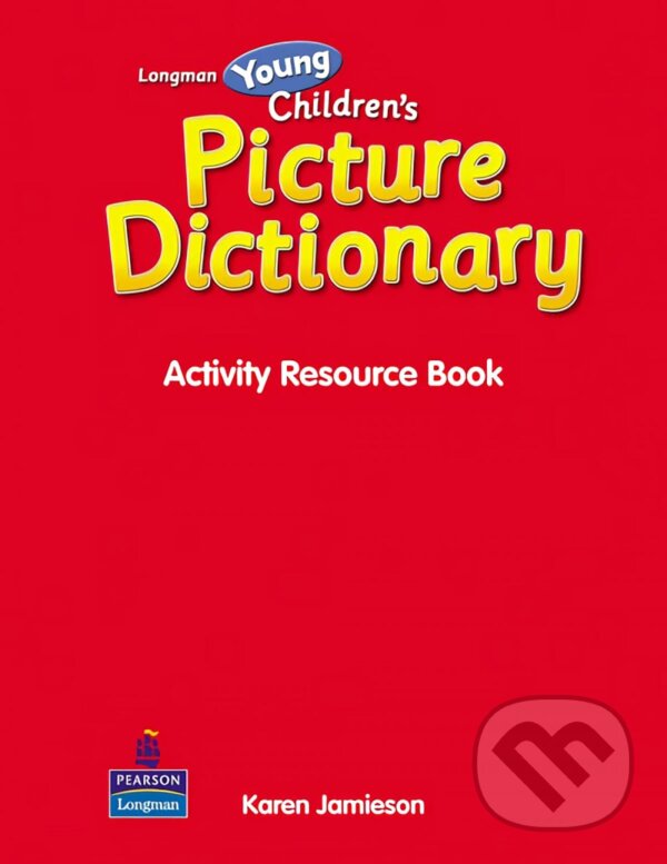 Young Children&#039;s Picture Dictionary: Teacher&#039;s Resource Book - Carolyn Graham, Karen Jamieson, Pearson, Longman, 2007
