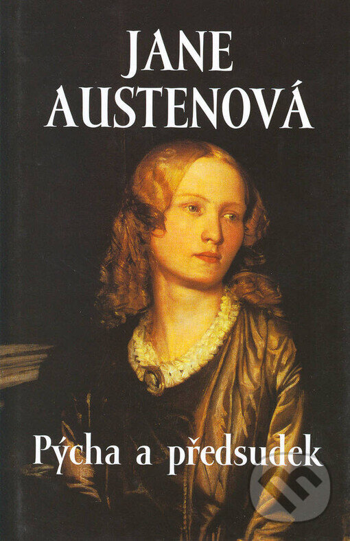Kniha: Pýcha a předsudek (Jane Austen). Academia, 2003 Kniha: Pýcha a předsudek (Jane Austen). Academia, 2003